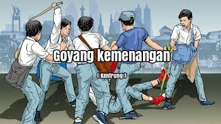 Goyang kemenangan ( kentrung )