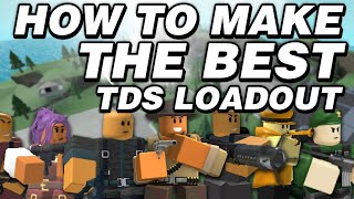 How to make a GOOD LOADOUT in Tower Defense Simulator | Roblox