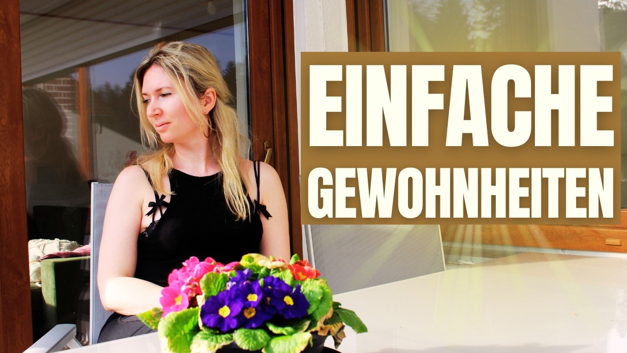 Diese leisen Gewohnheiten haben alles verändert