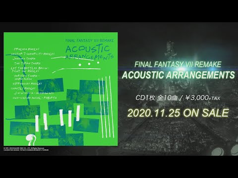 ?FINAL FANTASY VII REMAKE ACOUSTIC ARRANGEMENTS?PV