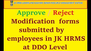 How to Approve or reject the requests of employees for data editing on JKHRMS at DDO Level