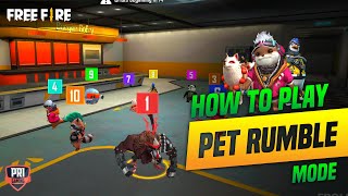 How to Play New Pet Rumble Mode in Garena Freefire? | Total Explained | Pri Gaming