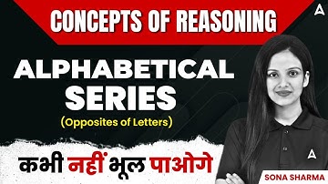 Concepts of Reasoning Episode #2 | Reasoning Alphabetical Series By Sona Sharma