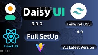 How to Install DaisyUI v5 in React with Vite | Integrating DaisyUI &amp; TailwindCSS v4 Using Vite