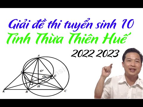 Giải đề thi tuyển sinh Toán 10 Thừa Thiên Huế 2022-2023 #HOT