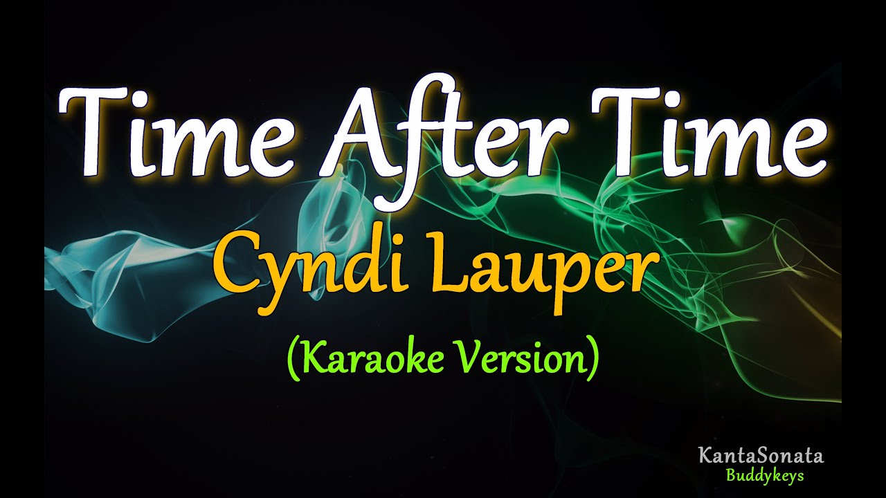 Time After Time (Cyndi Lauper) FEMALE KEY (Karaoke Version) YouTube