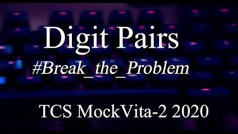 Digit Pairs | TCS MockVita -2 2020