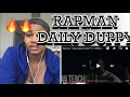 RAPMAN ( DAILY DUPPY ) / REACTION !! 🔥