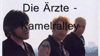 Die Ärzte - Kamelralley (live) [HQ] with Lyrics