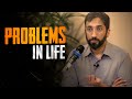 The solution to all your problems  nouman ali khan