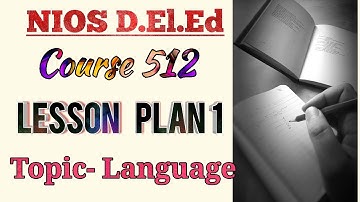 Lesson Plan 1(WBA) On Language Completely Solved...NIOS D.El.Ed Updates