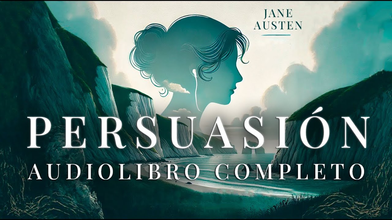 ⭐AUDIOLIBRO SIN ANUNCIOS⭐ PERSUASIÓN | Jane Austen | Libro completo en español con voz humana real