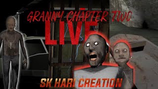 Granny Chapter Two | Live Gameplay | SK Hari Creation