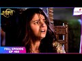 Shakti | Full Episode Ep. 468 | Harman turns against Soumya | Colors TV
