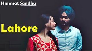 Himmat Sandhu | LAHORE (Lyrics) YOLO | Nikeet Dhillon | New Punjabi Song | Latest Punjabi Songs 2023