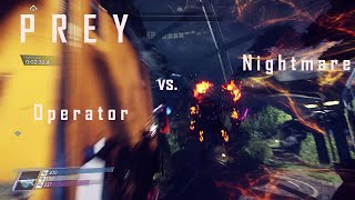 Prey: Nightmare vs. Operator