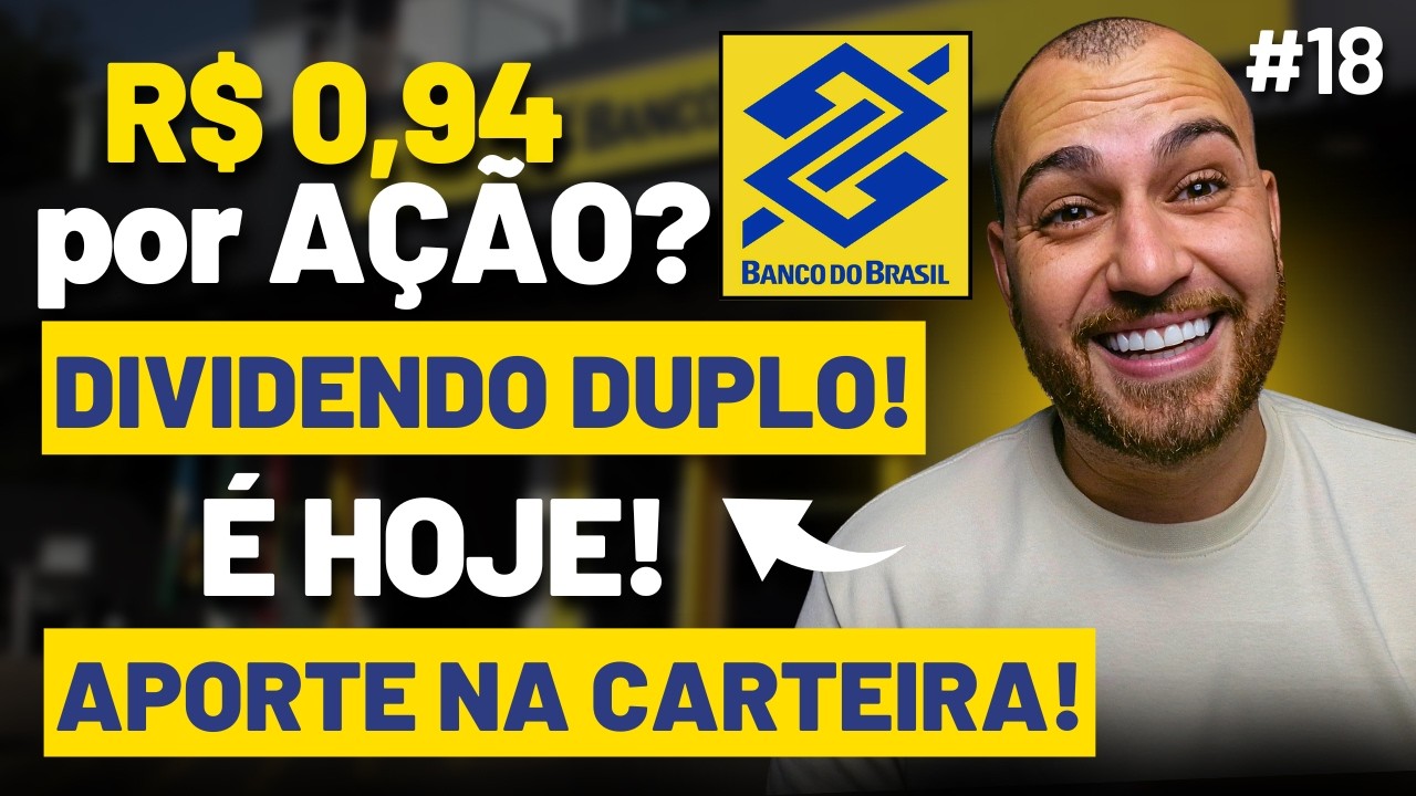 #18 APORTE! BBAS3 DIVIDENDO DUPLO E NOVO ANÚNCIO HOJE, VALE A PENA INVESTIR? CALCULEI P/L PROJETADO
