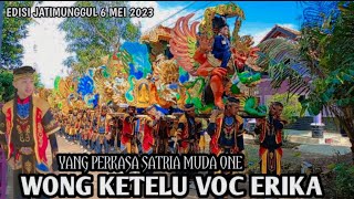 SATRIA MUDA ONE II WONG KETELU VOC ERIKA DESA JATIMUNGGUL 6 MEI 2023
