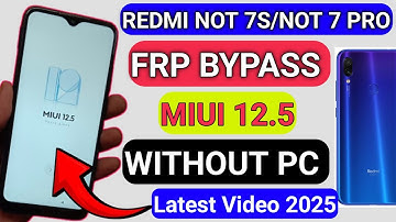 Redmi Note 7s FRP Bypass || MIUI 12.5.1 || Redmi Note 7 Pro FRP Bypass Without PC 2025✅