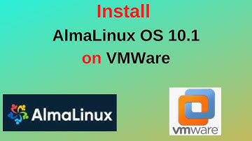 How to Download and Install AlmaLinux 10.1 on VMWare step by step guide