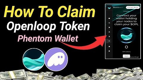 Openloop Airdrop Claim | How To Claim Openloop Token | Openloop Token Claim In Phentom Wallet