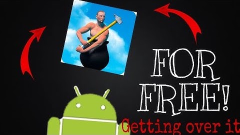 Downloading Getting over it For Free!! Android Version