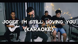 Joget I'm Still Loving you - Robin July (Karaoke) cover version