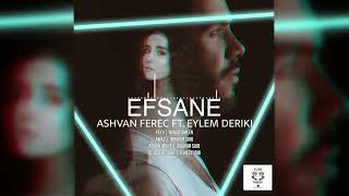 Ashvan Ferec FT. Eylem Deriki. Efsane _(ئەفسانە)