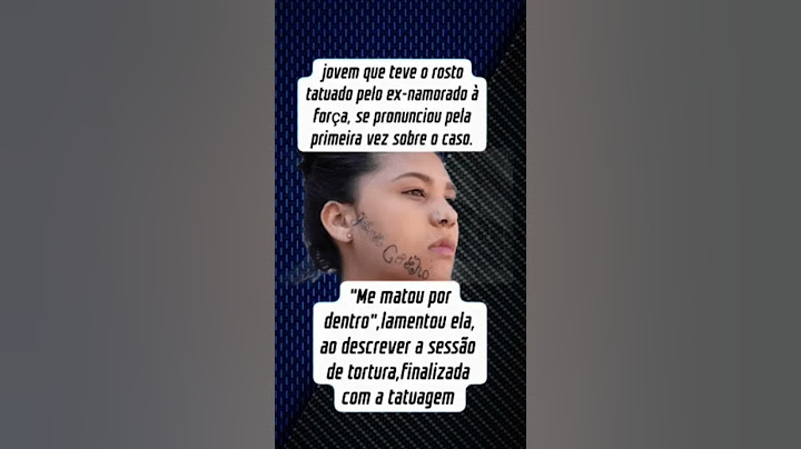 jovem teve rosto tatuado pelo ex #noticias #news