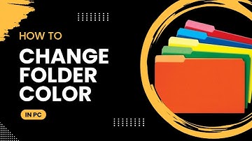 How to Change Folder Color in PC