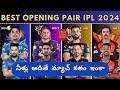 Ipl 2024 top 5 best opening batting pairs  total india sports