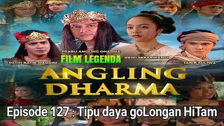 angling dharma episode 127 - tipu daya golongan hitam | legenda angling dharma#VideoHiburanVH