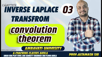 Invarce Laplace transform  Convolution Theorem  Amravati-university part-no-03