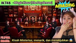 JKT48 - Magic Hour | The Daydream | FILIPINA REACTS