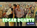 Edgar Duarte - Basura, Peinando Canas, Chamame eng en vivo   06 08 17