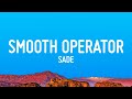 Sade Smooth Operator Lyrics 25min mp3