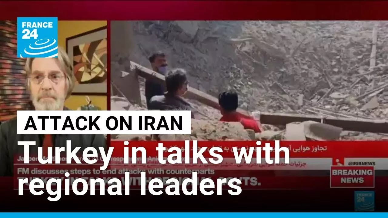 US-Israeli attacks on Iran: Turkey in talks with regional governments • FRANCE 24 English