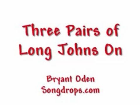 Funny Christmas Song: Three Pairs of Long Johns On...