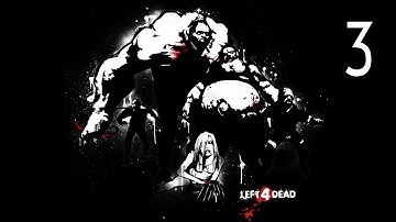 Left 4 Dead - Walkthrough Part 3 Gameplay Crash Course