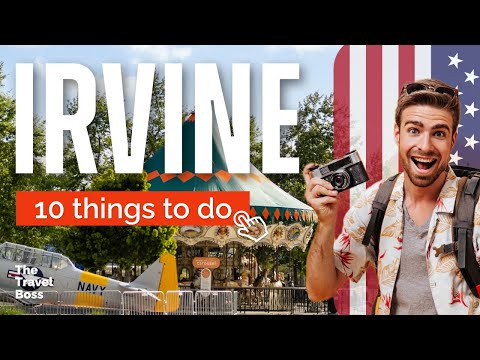 TOP 10 Things to do in Irvine, California 2023!
