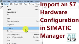 How to Import a Hardware Configuration in SIMATIC Manager | Retrieve backup | AEAB