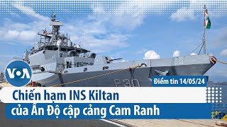 Chiến hạm INS Kiltan của Ấn Độ cập cảng Cam Ranh | Điểm tin VN | VOA Tiếng Việt