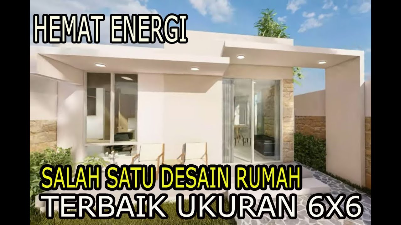 Desain Rumah 6x6 1 Lantai Yang Bikin Nyaman Penghuninya