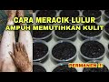 Membuat lulur yang sekali pakai langsung putih