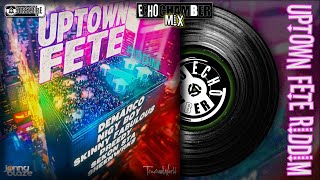 Uptown Fete RIddim Mix! | Echo Chamber [ Soca ]