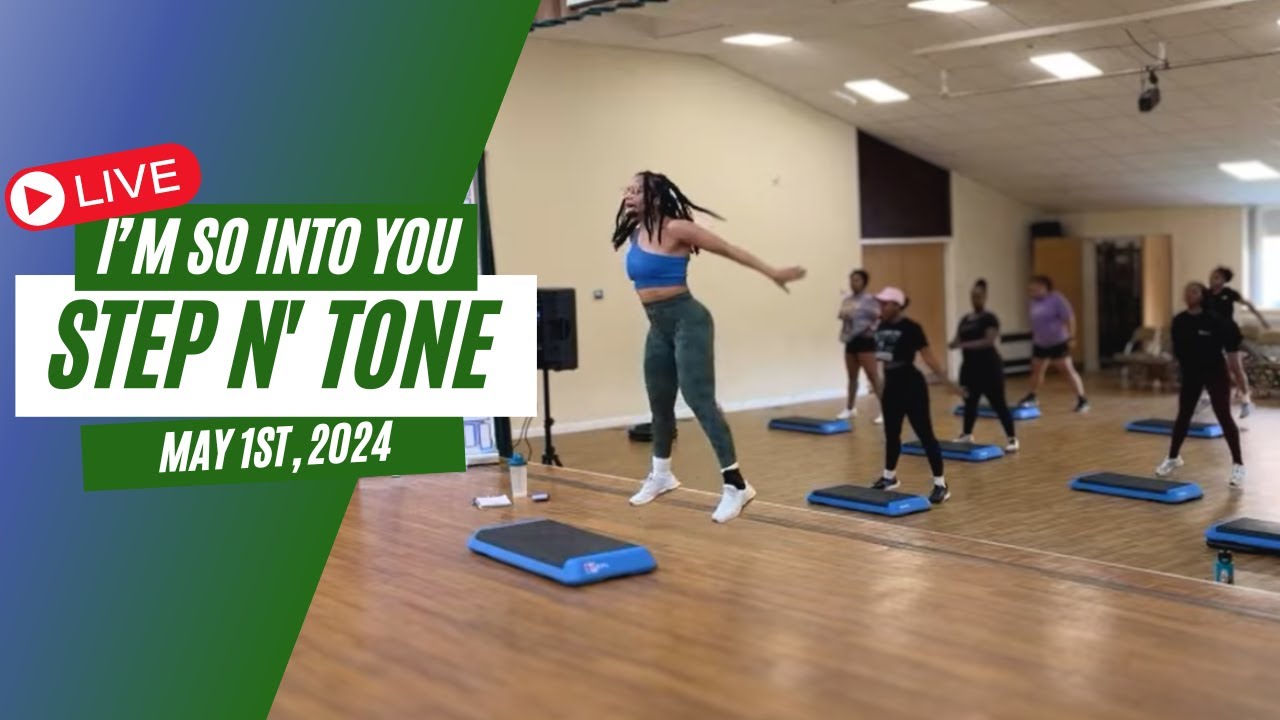 LIVE Step N' Tone Class| I'm So Into You Toning with Renesha Denise ...