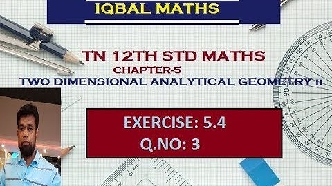 TN 12TH STD MATHS EXERCISE 5.4 Q.NO.3 CHAPTER-5 TWO DIMENSIONAL ANALYTICAL GEOMETRY