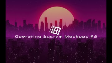 Operating System Mockups 3