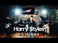 As it was  harry styles pop punk cover by midnight cereal
