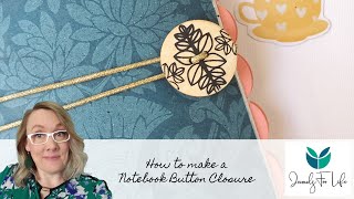 How to make a notebook button closure